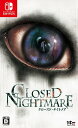 【クーポン配布中】 CLOSED NIGHTMARE - Switch