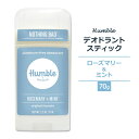 ハンブル デオドラント スティック オリジナルフォーミュラ ローズマリー&ミントの香り 70g (2.5oz) HUMBLE BRANDS Deodorant ORIGINAL FORMULA Rosemary & Mint スティックデオドラント 脇 汗 臭い ナチュラル【お取り寄せ商品】【合わせて買いたい】
