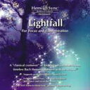 ヘミシンクCD　Lightfall For Focus and Concentration （ライトフォール） 【正規品】　　※ 音楽療法CD Hemi-Sync モンロープロダクツ 【クーポン対象】【39ショップ】