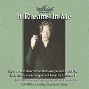 ヘミシンクCD It Dreams In Me (イット・ドリームズ・イン・ミー) 【正規品】 ※ 音楽療法CD Hemi-Sync モンロープロダクツ 【クーポン対象】【39ショップ】