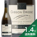 《1.4万円以上で送料無料》ピノ グリ バリック ファーメント 2014 ギブソン ブリッジ Pinot Gris Barrique Ferment Gibson Bridge 白ワイン ニュージーランド マールボロ