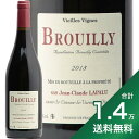 《1.4万円以上で送料無料》ブルイィ V.V. 2018 ジャン クロード ラパリュ Brouilly Vieilles Vignes Jean Claude Lapalu 赤ワイン フランス ブルゴーニュ ボジョレー