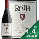 s1.4~ȏőtX GXe[g sm m[ VA @[ @[ 2017 Roth Estate Pinot Noir Russian River Valley ԃC AJ JtHjA \m} R[Xg