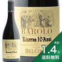 s1.4~ȏőtx Rb o[ [@ 10Aj 2013 {WI Bel Colle Barolo Riserva 10 Anni Bosio ԃC C^A sGe