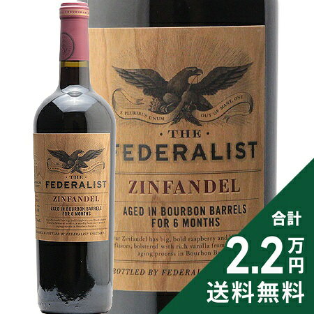 《2.2万円以上で送料無料》ザ フェデラリスト バーボン バレル エイジド ジンファンデル 2016 THE FEDERALIST Bourbon Barrel Aged Zinfandel 赤ワイン アメリカ カリフォルニア 樽香 樽熟成 フルボディ辛口 Grape Off グレープオフ