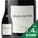 《1.4万円以上で送料無料》ブレッド ＆ バター ピノ ノワール 2022 Bread & Butter Pinot Noir 赤ワイン アメリカ カリフォルニア