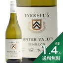 《1.4万円以上で送料無料》ティレルズ ハンター ヴァレー セミヨン 2023 Tyrell 039 s Hunter Valley Semillon 白ワイン オーストラリア ニューサウスウェールズ