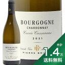 s14~ȏőt uS[j u LF JTlA 2021 sG[ uZ Bourgogne Blanc Cuvee Cassaneas Pierre Brisset C tX uS[j