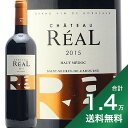 s1.4~ȏőt Vg[ A 2015 Chateau Real ԃC tX {h[