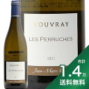 s1.4~ȏőt [ ZbN  ybV 2022 h[k h  eBG[ Domaine de la Rouletiere Vouvray Sec Les Perruches C tX [