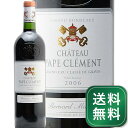 Vg[ pv N} 2006 Chateau Pape Clement ԃC tX {h[ s1.4~ȏőOn悠t