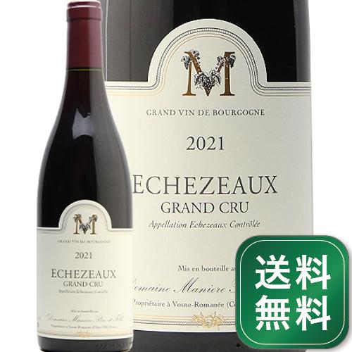 エシェゾー グラン クリュ 2021 リシャール マニエール Echezeaux Grand Cru Richard Maniere 赤ワイン フランス ブルゴーニュ 《1.4万円以上で送料無料※例外地域あり》