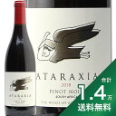 s1.4~ȏőt A^NVA sm m[ 2018 Ataraxia Pinot Noir ԃC AtJ