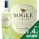 s1.4~ȏőt {[O \[Bj u JtHjA 2021 Bogle Sauvignon Blanc California C AJ JtHjA