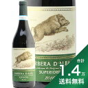 s1.4~ȏőt ox[ _o XyI[ 2016 eb f o[ Barbera dfAlba Superiore Terre del Barolo ԃC C^A sGe