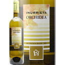 《1.4万円以上で送料無料》 ボデガ イヌリエータ オルキデア 2023 Bodegas Inurrieta Orchidea 白ワイン スペイン ナバーラ