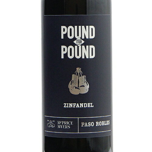 《2.2万円以上で送料無料》 パウント フォー パウンド ジンファンデル 2023 マクプライス マイヤーズ Pound For Pound Zinfandel McPrice Myers 赤ワイン アメリカ カリフォルニア 2