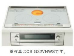 CS-G32VNS ɩ IHҡ ӥȥ3  2IH + 饸 60cmȥå 쥤Сڽʡ