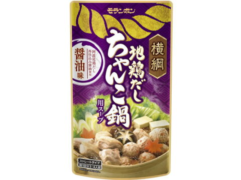 モランボン/横綱 地鶏だし ちゃんこ鍋用スープ 醤油味