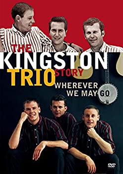 (非常に良い)Kingston Trio Story: Wherever We May Go  
