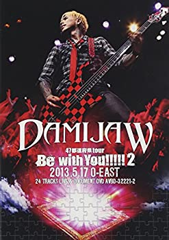 (未使用品)DAMIJAW 47都道府県tourBe with You!!!!!2 2013.5.17 O-EAST (2枚組DVD)