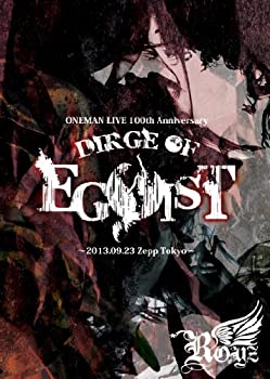 【中古】「DIRGE OF EGOIST」~2013.09.23 Zepp Tokyo~ 【初回限定盤】 [DVD]