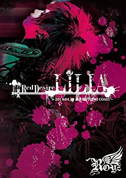 【中古】SPRING ONEMAN TOUR「Red Desire『LILIA』」FINAL~2014.04.29 新木場STUDIO COAST~ [DVD]