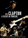 【中古】Eric Clapton And Friends - In Concert A Benefit For The Crossroad DVD I