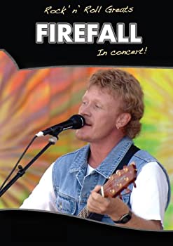 Rock N Roll Greats: Firefall 