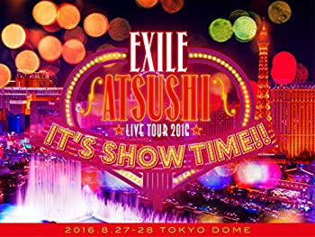 yÁz(gpi)EXILE ATSUSHI LIVE TOUR 2016 ITS SHOW TIME!!(3Blu-ray)(ؔ)(X}vΉ)