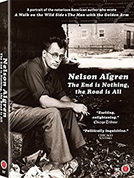 š(ɤ)Nelson Algren: The End Is Nothing the Road Is All [DVD]