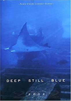 【中古】Audio Visual Connect Series: Deep Still Blue [DVD] [Import]