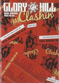 Clashin’ GOING NOWHERE TOUR 08-09 