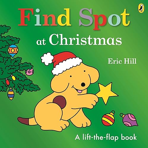 【中古】Find Spot at Christmas: A Lift-the-Flap Story