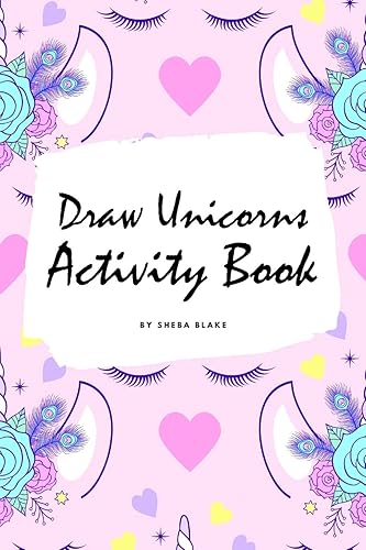 【中古】How to Draw Unicorns Activity Book for Children (6x9 Coloring Book ／ Activity Book)