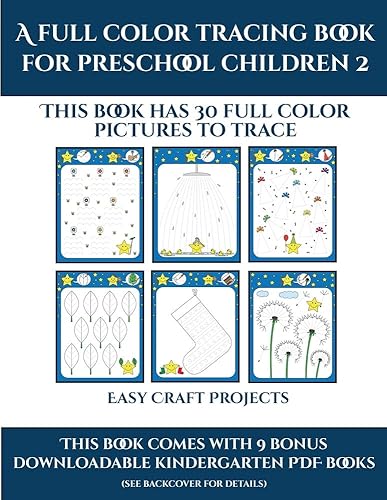 Easy Arts and Crafts for Kids (A full color tracing book for preschool children 2): This book has 30 full color pictures for kindergart
