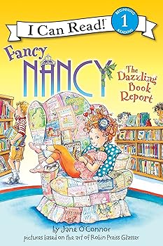 【中古】Fancy Nancy: The Dazzling Book Report: A Beloved I Can Read Story with Illustrations for Kids (Ages 4-8) (I Can Read Level 1)
