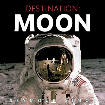 (非常に良い)Destination: Moon: A Nonfiction Picture Book About NASA, the Space Race, and the 1969 Apollo 11 Moon Landing for Children (Ages 6-10)