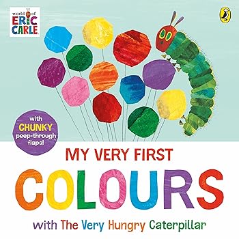 【中古】My Very First Colours with The Very Hungry Caterpillar: A Lift-the-Flap Book