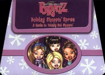 (非常に良い)Bratz Holiday Shoppin' Spree: A Guide to Totally Hot Shoppin'
