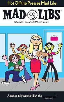 Hot Off the Presses Mad Libs: World's Greatest Word Game