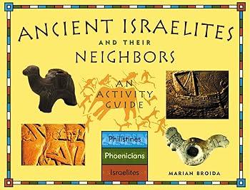 【中古】Ancient Israelites and Their Neighbors: An Activity Guide (Cultures of the Ancient World)