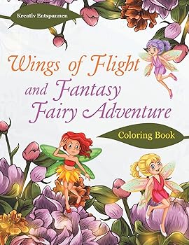 【中古】Wings of Flight and Fantasy Fairy Adventure Coloring Book