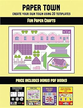 (非常に良い)Fun Paper Crafts (Paper Town - Create Your Own Town Using 20 Templates): 20 full-color kindergarten cut and paste activity sheets desig