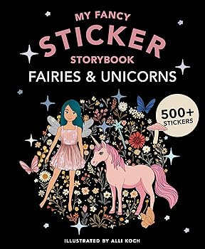 【中古】(非常に良い)My Fancy Sticker Storybook: Fairies and Unicorns: 500 Reusable Dress-up Sticker Book for Kids (Sticker Activity Book Series)