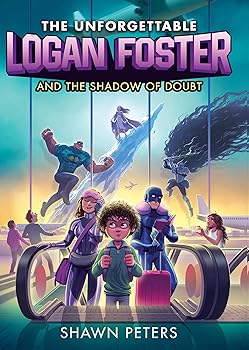 【中古】The Unforgettable Logan Foster and the Shadow of Doubt