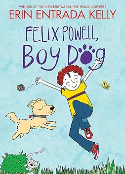 【中古】(非常に良い)Felix Powell, Boy Dog: A Funny Young Middle Grade Novel About a Boy Who Becomes a Talking Dog for Kids (Ages 8-12)
