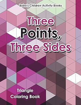 (非常に良い)Three Points, Three Sides: Triangle Coloring Book