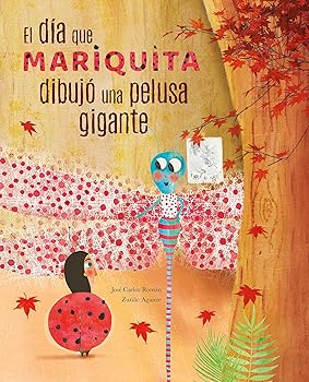(非常に良い)El d?a mariquita dibuj? una pelusa gigante (The Day Ladybug Drew a Giant Ball of Fluff)