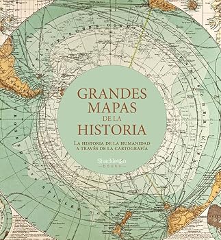 (非常に良い)Grandes mapas de la historia:La historia de la humanidad a trav?s de la cartograf?a